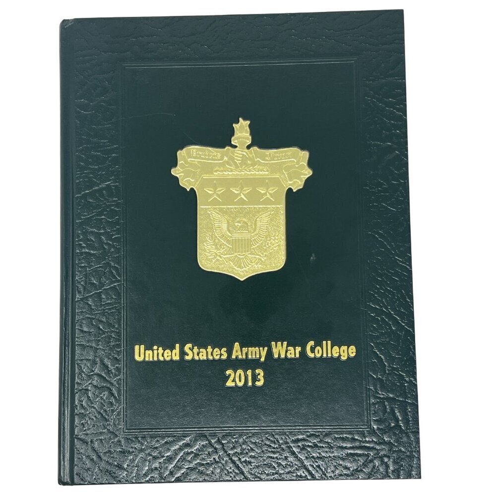 United States Army War College 2013 Yearbook